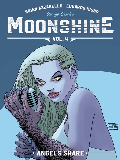 Title details for Moonshine (2016), Volume 4 by Brian Azzarello - Available